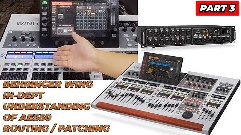 Behringer WING In Depth Understanding on AES50 Patching or Routing Part 3