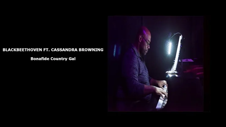 BlackBeethoven ft Cassandra Browning - Bonafide Co...