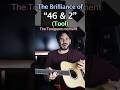 The Toolgasm in 46&amp;2