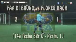 2 FAA DI BRUNO vs FLORES BACH 1 - 14a fecha Egr C Perm  1 -  06/08/2016