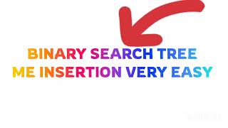 🔥Binary Search Tree 🌴 Insertion Sahi 💯Tarika 🌲 #binarysearchtree #dsa #coding