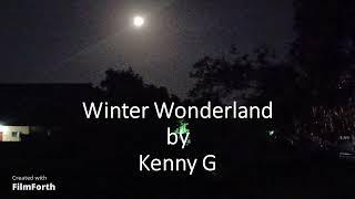 Kenny G - Winter Wonderland