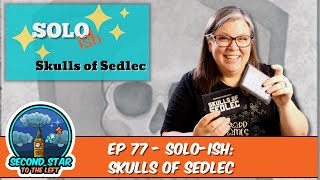 Ep 77 - Solo-ish: Skulls of Sedlec @SecondStartotheLeft