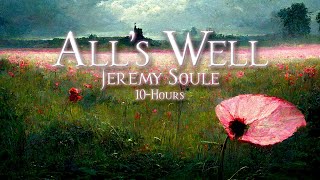 Famous [10 Hrs.] Jeremy Soule (Oblivion) — All's Well (with Mild Mountain Ambience & Birds) Net Worth