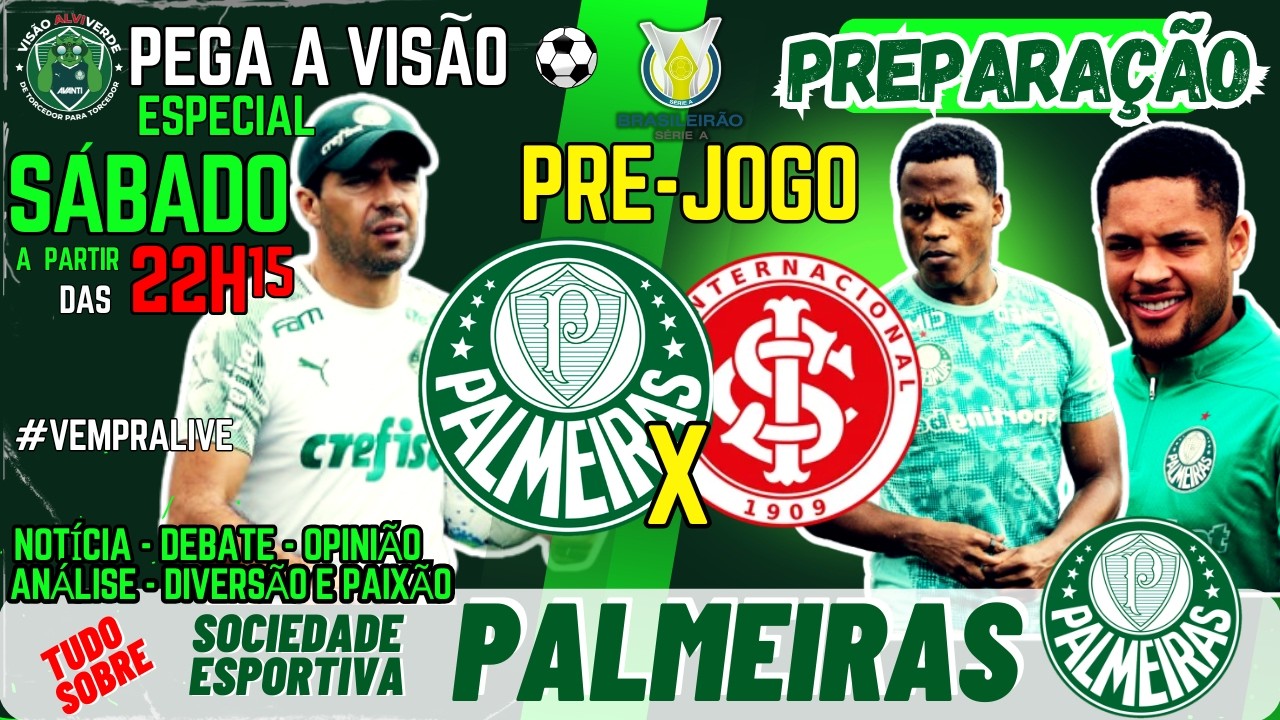 🚨#AOVIVO - LIVE ESPECIAL DE SÁBADO: PRÉ-JOGO BR - PALMEIRAS X INTERNACIONAL | E MUITO + DO VERDÃO