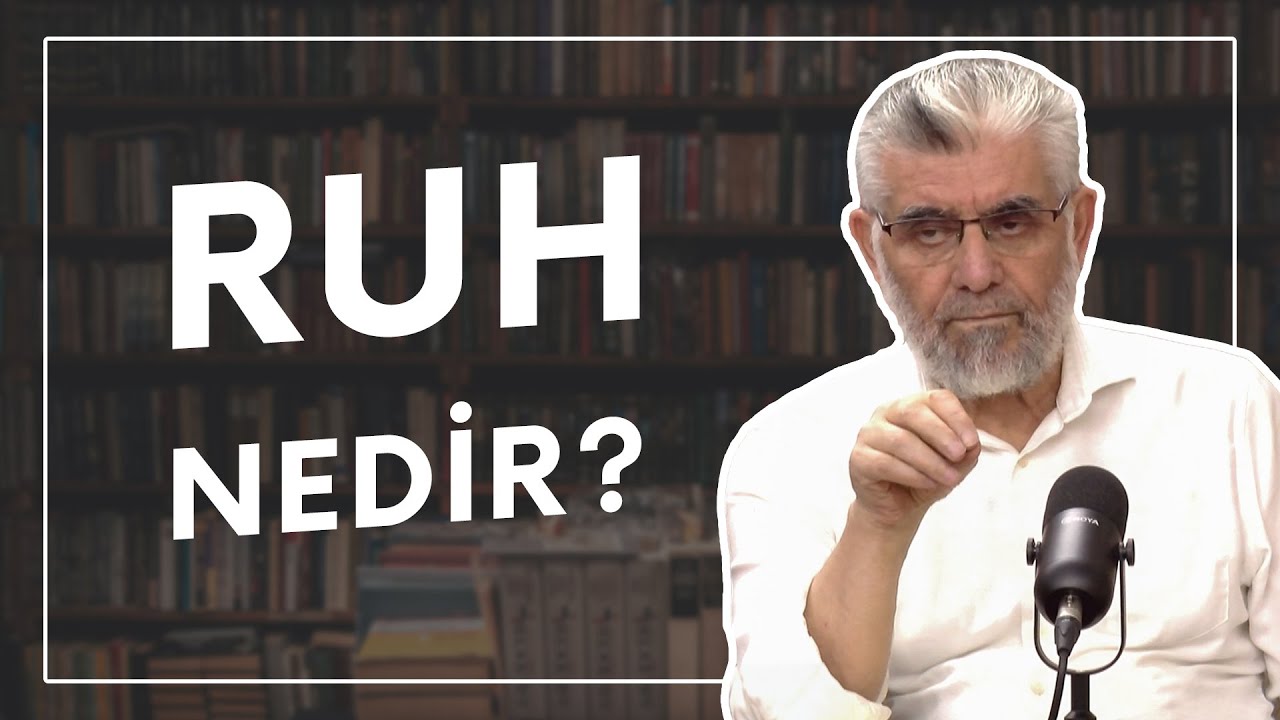 Ruh nedir? | Prof. Dr. Abdulaziz Bayındır