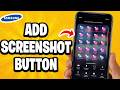 How to Add Screenshot Button on Quick Settings on Samsung Phone (Best Tutorial)