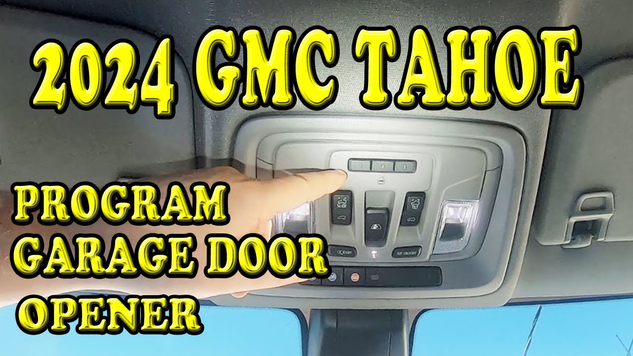 2024 Chevrolet Tahoe How to Program the Garage Door Opener YouTube