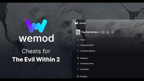 WEMOD Cheats For The Evil Within 2 #unlimitedhealth #unlimitedammo #noreload #onehitkill