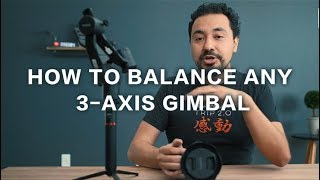 How to Balance any 3-axis Gimbal - Take MOZA Air as an Example