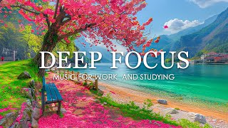 Ambient Study Music To Concentrate - ดนตรีเพื่อการศึกษา สมาธิ และความทรงจำ #832