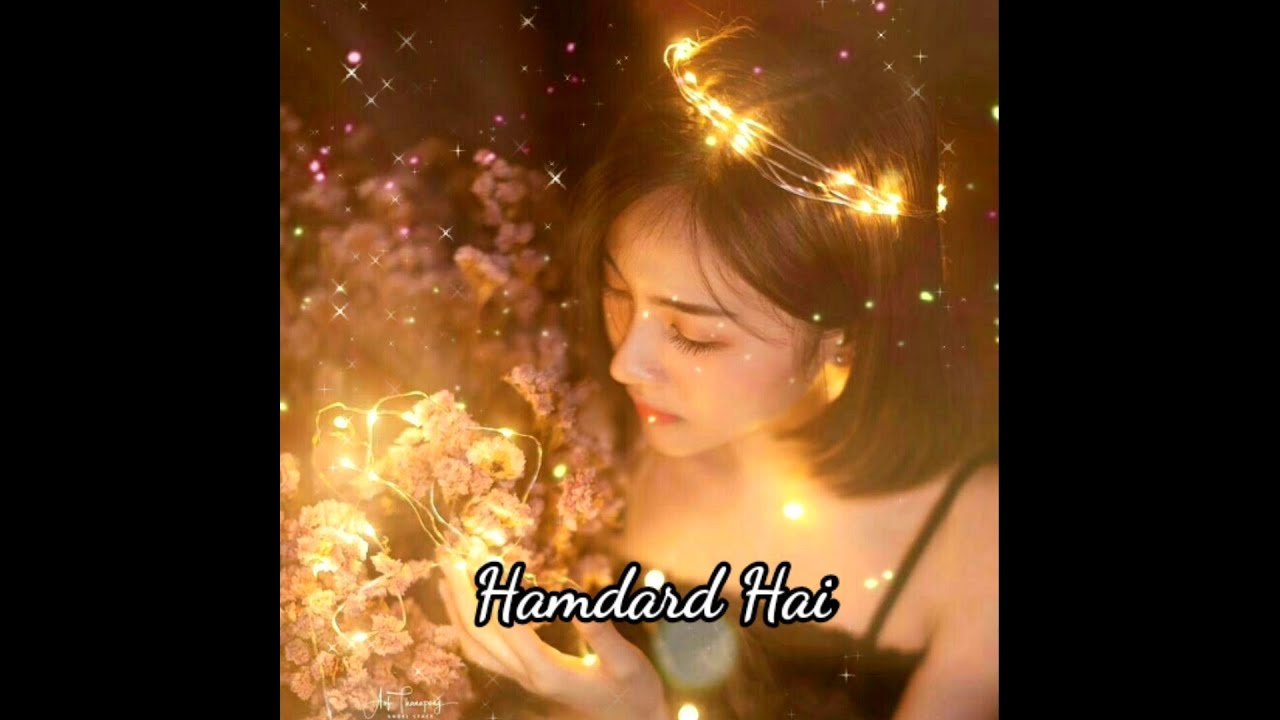 Jo Tu Mera Hamdard Hai WhatsApp Status | Hamdard Song Female Version Status |