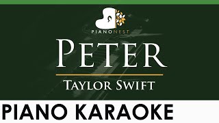 Taylor Swift - Peter - LOWER Key (Piano Karaoke Instrumental)