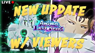 ANIME LAST STAND NEW BLEACH UPDATE *LIVE*