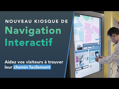Nouveaux kiosques de navigation interactifs - aidez vos visiteurs à trouver leur chemin facilement