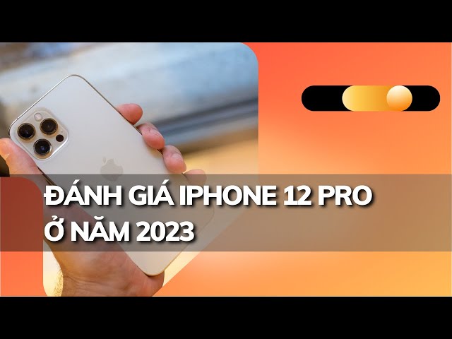 Review iPhone 12 Pro ở 2023 | Rẻ - Khỏe - Đẹp | Có Đáng Mua ???