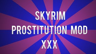 How To Install Skyrim's Prostitution Mod