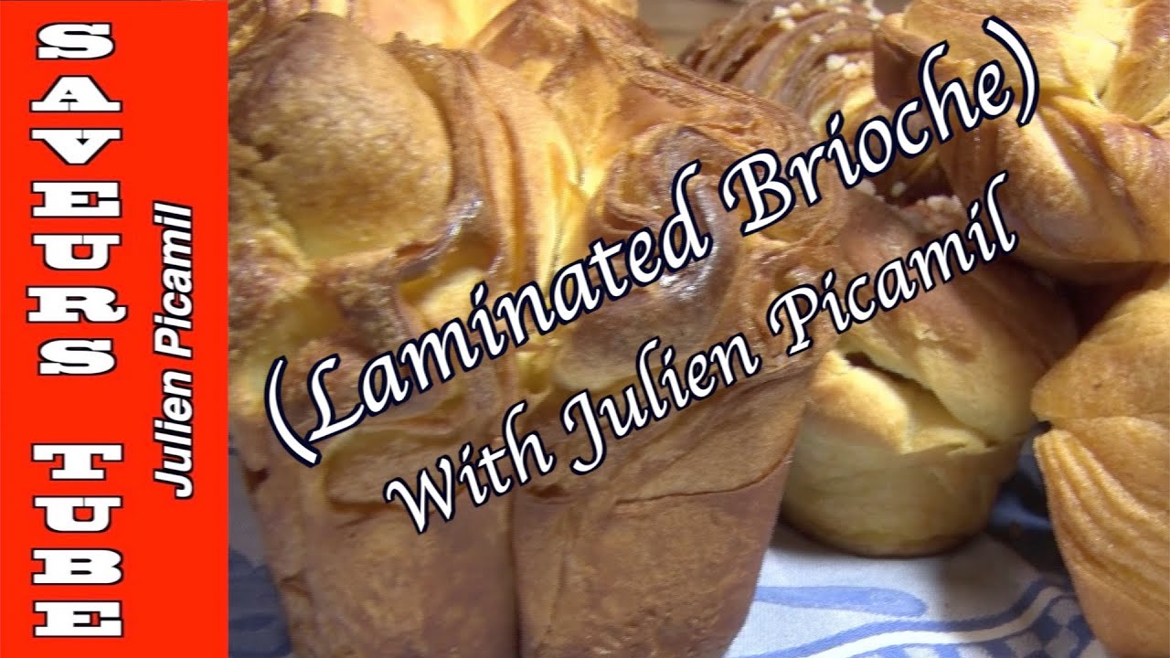How To Make Laminated Brioche Very Light Crunchy With The French Baker TV Chef Julien YouTube how-to-make-laminated-brioche-very-light-crunchy-with-the-french-baker-tv-chef-julien-youtube