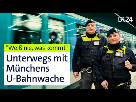 Sicher durch den Untergrund: Münchens U-Bahnwache | Die Story | Kontrovers | BR24