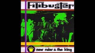 Video thumbnail of "Filibuster - No Good Rudie"