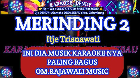 MERINDING - KARAOKE - ITJE TRISNAWATI ( Om Rajawali Music @karaokedendy )