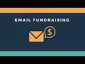 Email Fundraising  Getting, Sending, and Optimizing