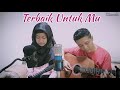 download Yang Terbaik Bagimu (Ayah) - Chamila Syaqib - Chamila Syaqib download Yang Terbaik Bagimu (Ayah) - Chamila Syaqib - Chamila Syaqib