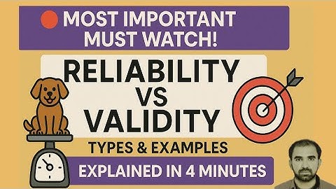 🎯 Reliability vs Validity | Types & Examples Explained in 4 Minutes