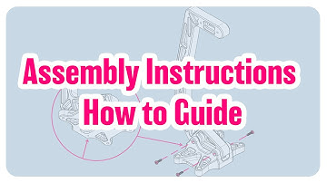 Assembly Instructions - How to Guide