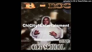 B-Rock - Old School (B-Roc Remix) (1999 Cleveland,Ohio)