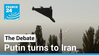 Putin turns to Tehran: Can Iranian drones offset Moscow's losses in Ukraine? • FRANCE 24 English