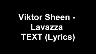 Viktor Sheen - Lavazza TEXT (Lyrics)