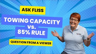 Towing Capacity Vs The 85% Rule