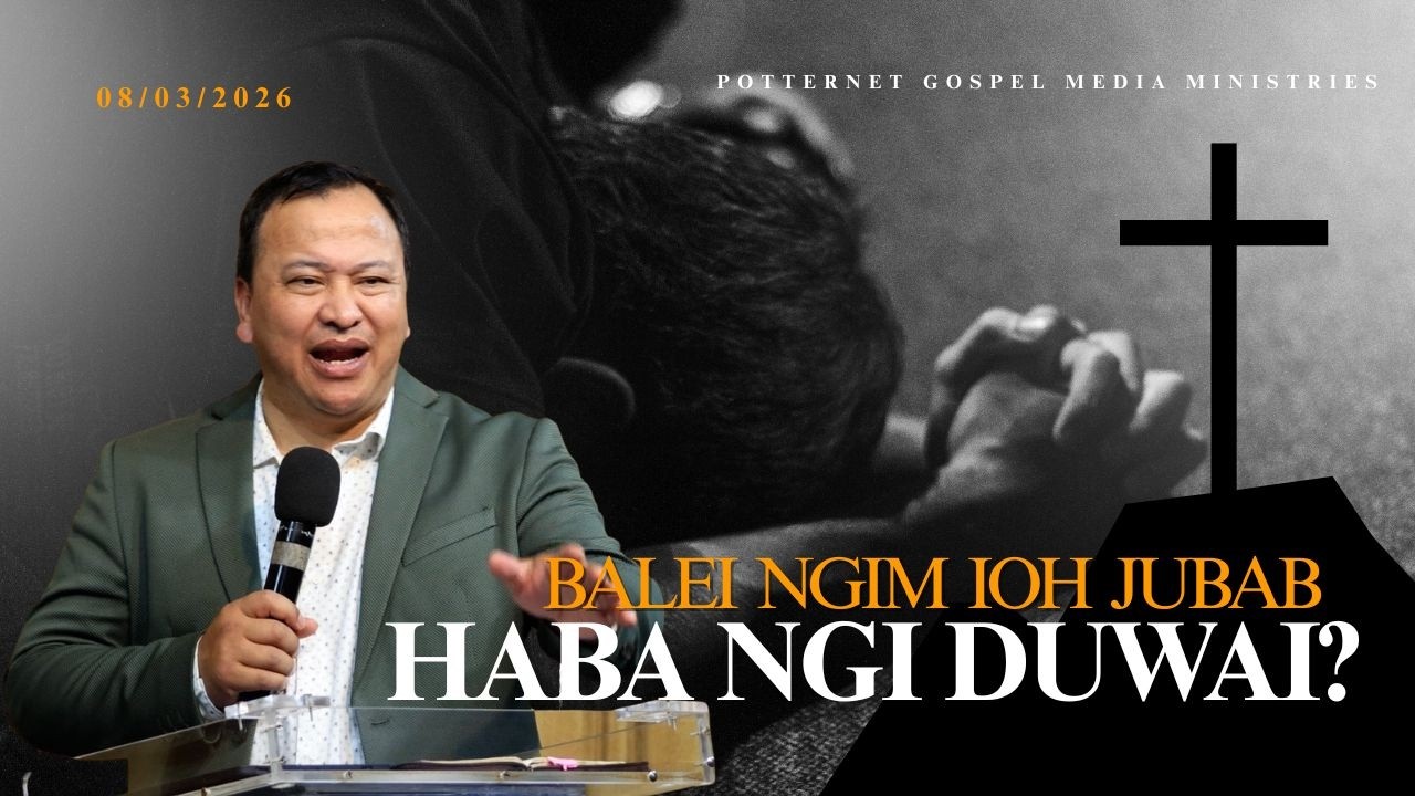 Balei haba duwai ruh phim ioh pdiang ki jubab? | Potternettv | Pastor Bantei