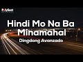 Dingdong Avanzado - Hindi Mo Na Ba Minamahal - (Official Lyric)