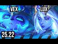 VEX vs LUX (MID) | Dominating | NA Master | 25.22