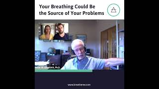 Your Breathing could be the source of your problems