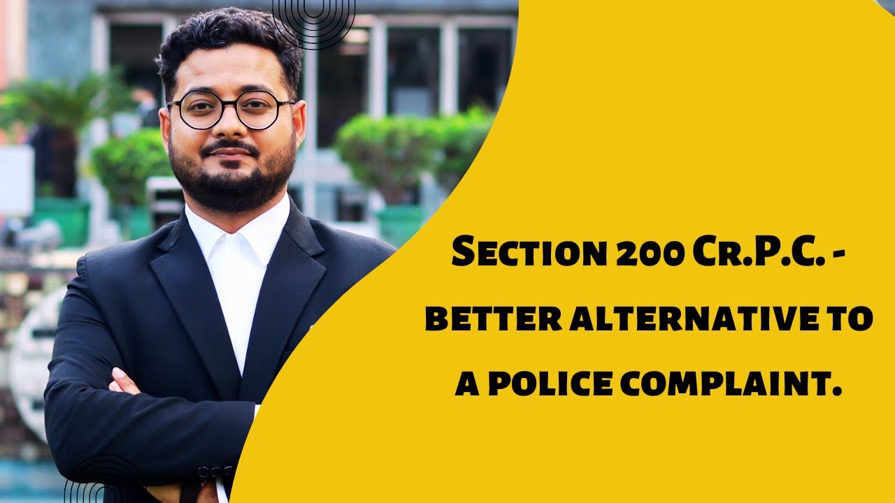 Section 200 Cr P C Better Alternative To A Police Complaint YouTube section-200-cr-p-c-better-alternative-to-a-police-complaint-youtube