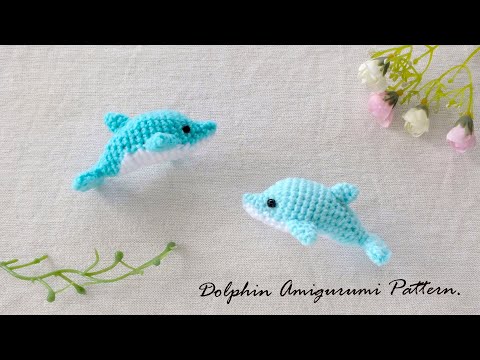 Tiny Dolphin Amigurumi : Crochet Pattern แพทเทิร์นโครเชต์ปลาโลมาจิ๋ว