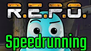 R.E.P.O. SPEEDRUNS FOR 10 LEVEL WR