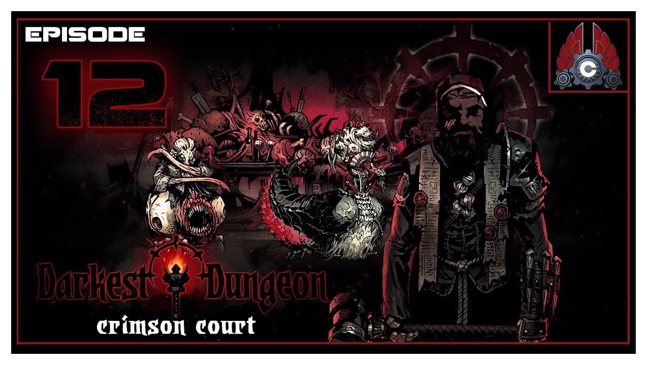 Let's Play Darkest Dungeon (The Crimson Court DLC) With CohhCarnage - Episode 12