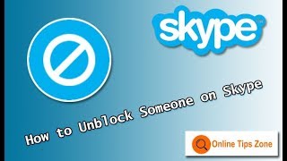 How to Unblock Someone on Skype