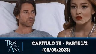 Três vezes Ana capítulo 70 - parte 1/2 (05/05/2023)