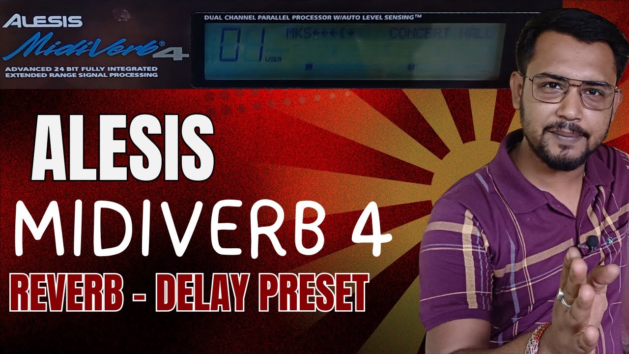 Alesis Midiverb4 Settings for Reverb & Delay -  और बेहतर बनाए अपना effects को full preset के साथ