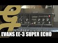 Vintage Evans EE-3 Super Echo