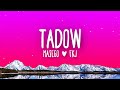 Masego, FKJ - Tadow (Lyrics)