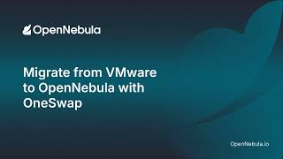 Famous Migrate from VMware to OpenNebula with OneSwap Wealth