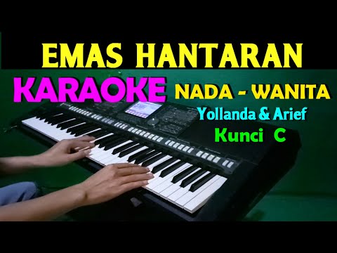 EMAS HANTARAN - Yollanda & Arief | KARAOKE Nada Wanita || Lagu Pop Melayu