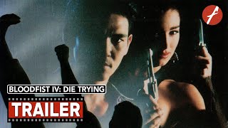 Bloodfist IV: Die Trying (1992) - Movie Trailer - Far East Films