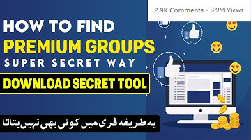 How to find Secret Premium Auto Approval groups for Facebook, FB Auto Approval groups Kaha Se Lain